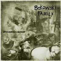 Bukowski Family - Unpeasantries Abundant